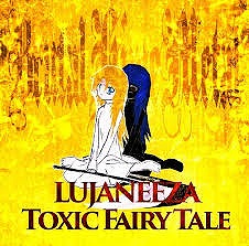 LUJANEEZA / Toxic Fairy Tale (ו Miki & Yuki MTCj 