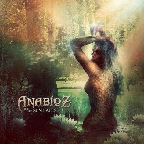 ANABIOZ / There the Sun Falls