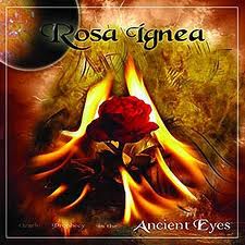 ROSA IGNEA / Ancient Eyes
