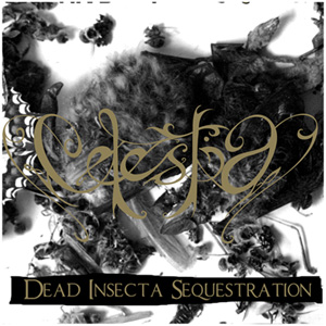 CELESTIA / Dead Insecta Sequestration (slip)