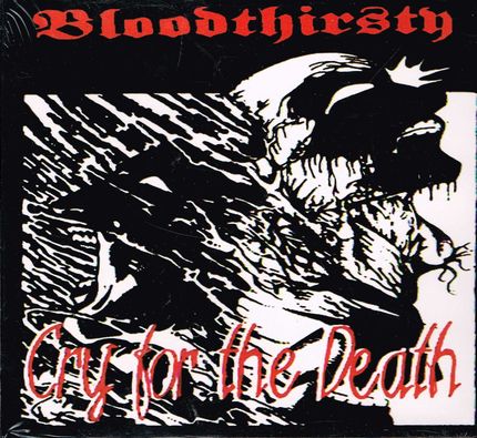 BLOODTHIRSTY / Cry for the Death (digi)