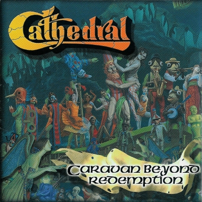 CATHEDRAL / Caravan Beyond Redemption