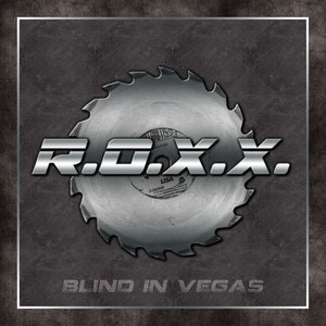 R.O.X.X. / Blind in Vegas 2CD 