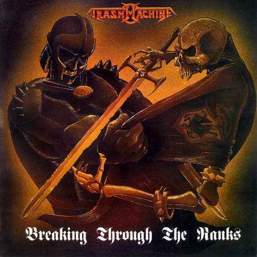 TRASHMACHINE / Breaking Through the Ranks