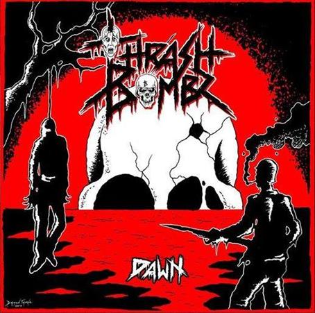 THRASH BOMBZ / Dawn