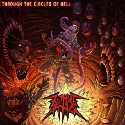 ZOMBIE ATTACK / Through the Circles of Hell