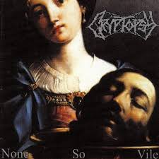 CRYPTOPSY / None So Vile (digi)