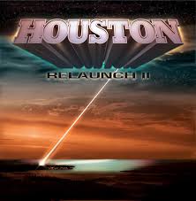 HOUSTON / Relaunch II 