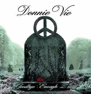 DONNIE VIE / Goodbye : Enough Znuff (CD/DVD)