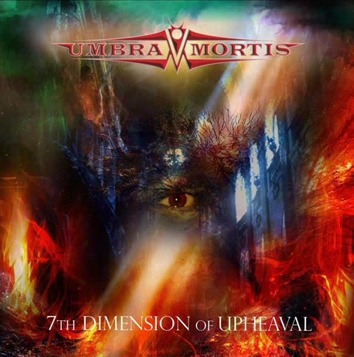 UMBRA MORTIS / 7th Dimension of Upheaval