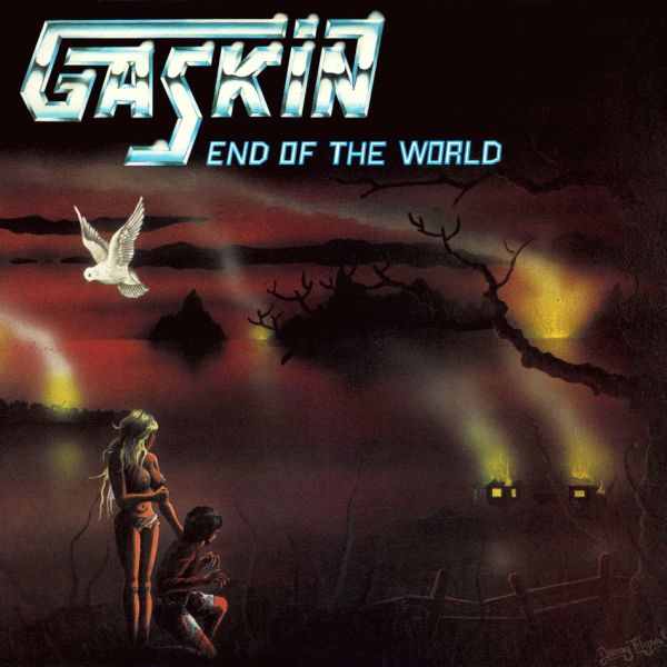 GASKIN / End of the World