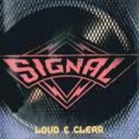 SIGNAL / Loud & Clear