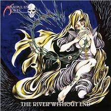 MANIPULATED SLAVES / The River Without End