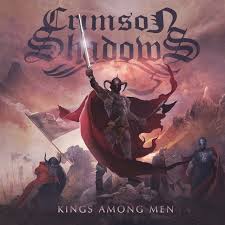 CRIMSON SHADOWS / Kings Among Men (国内盤）