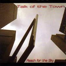 TALK OF THE TOWN / Reach for the Sky