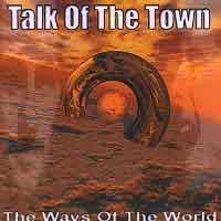 TALK OF THE TOWN / The Ways of the World