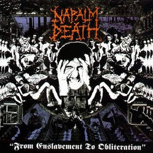 NAPALM DEATH / From Enslavement to Obliteration +5 (digi)