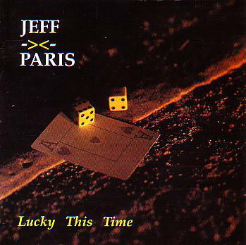 JEFF PARIS / Lucky This Time