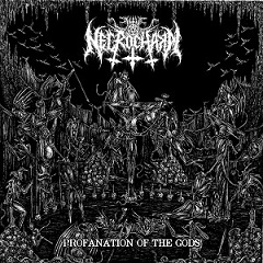 NECROCHAKAL / Profanation Of The Gods