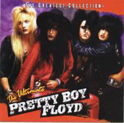 PRETTY BOY FLOYD / The Ultimate Pretty Boy Floyd