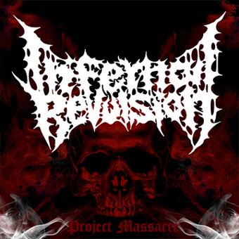 INFERNAL REVULSION / Project Massacre 