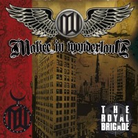 MALICE IN WONDERLAND / The Royal Brigade