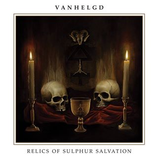 VANHELGD / Relics of Sulphur Salvation