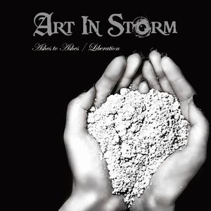 ART IN STORM / Ashes to Ashes/Liberation