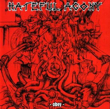 HATEFUL AGONY / Obey