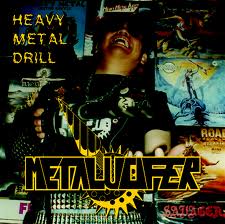 METALUCIFER / Heavy Metal Drill (RIP)