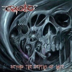 EXOTO / Beyond the Depth of Hate (digi)