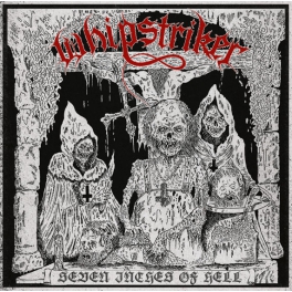 WHIPSTRIKER / Seven Inches of Hell