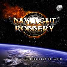 DAYLIGHT ROBBERY / Falling Back to Earth (digi)