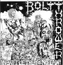 BOLT THROWER / In Battle There is No Law