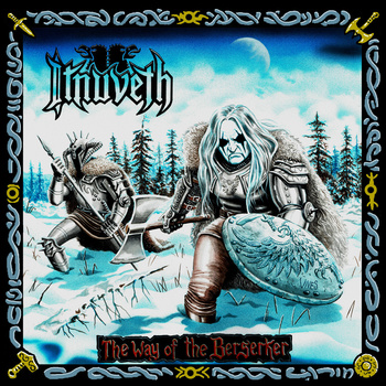 ITNUVETH / The Way of the Berserker 