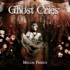 GHOST CRIES / Melusm Primus