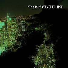 VELVET ECLIPSE / The Fall