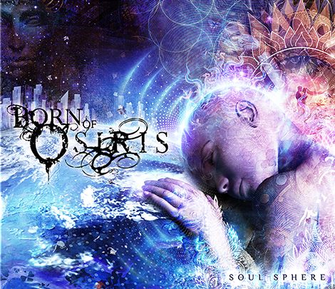 BORN OF OSIRIS / Soul Sphere (slip)