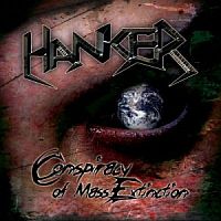 HANKER / Conspiracy of Mass Extinction 