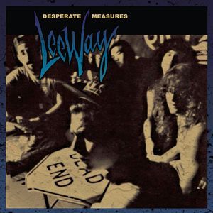 LEEWAY / Desperate Measures