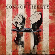 SONS OF LIBERTY / Brush - Fires of the Mind (digi)