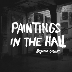 BEYOND LIGHT / Paintings In The Hall