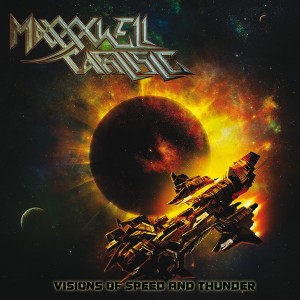 MAXXXWELL CARLISLE / Visions of speed and thunder