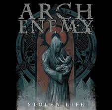 ARCH ENEMY / Stolen Life ()