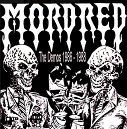 MORDRED / The Demos 1986-1988