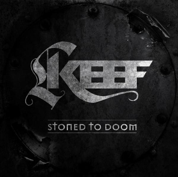 KEEF / Stoned to Doom