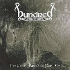 HUNDRED / The Forest Kingdom Part one (Áj