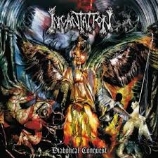 INCANTATION / Diabolical Conquest