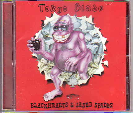 TOKYO BLADE / Blackhearts and Jaded Spades