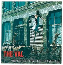 THE VAL / Heading the Surface